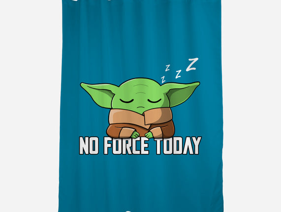 No Force Today