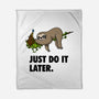 Just Do It Later-None-Fleece-Blanket-drbutler