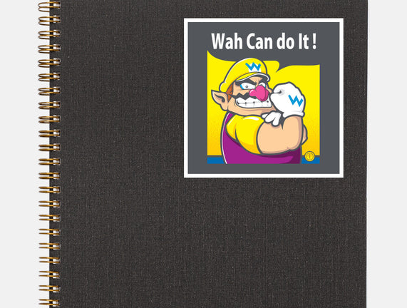 Wah Can Do It