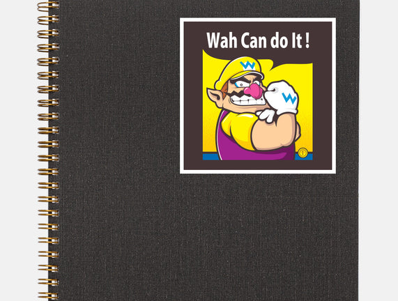 Wah Can Do It