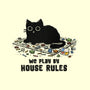 We Play By House Rules-None-Matte-Poster-kg07