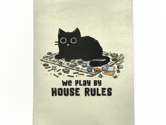 We Play By House Rules