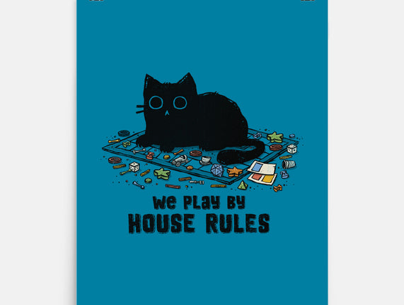 We Play By House Rules