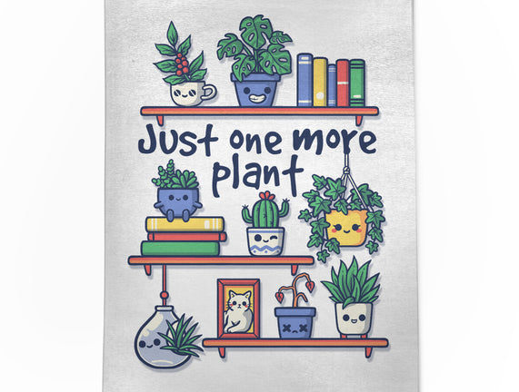 Just One More Plant