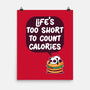 Life's Too Short-None-Matte-Poster-Jelly89