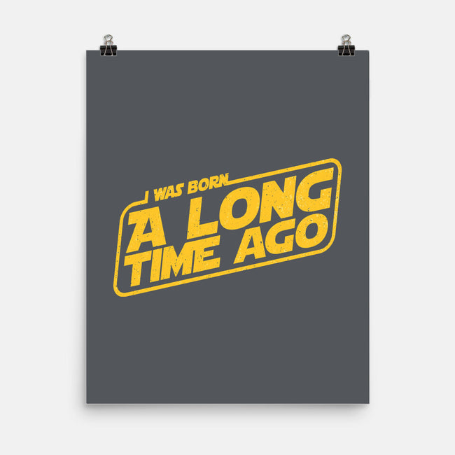 Born A Long Time Ago-None-Matte-Poster-retrodivision