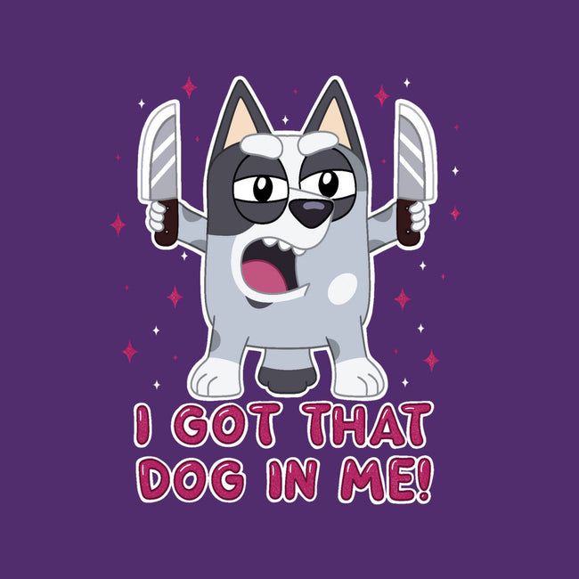 I Got That Dog In Me-None-Matte-Poster-Alexhefe