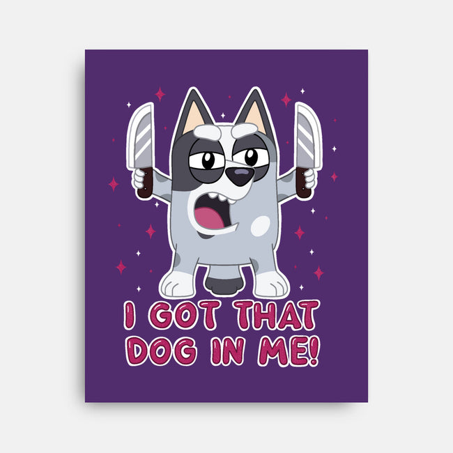 I Got That Dog In Me-None-Stretched-Canvas-Alexhefe