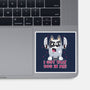 I Got That Dog In Me-None-Glossy-Sticker-Alexhefe