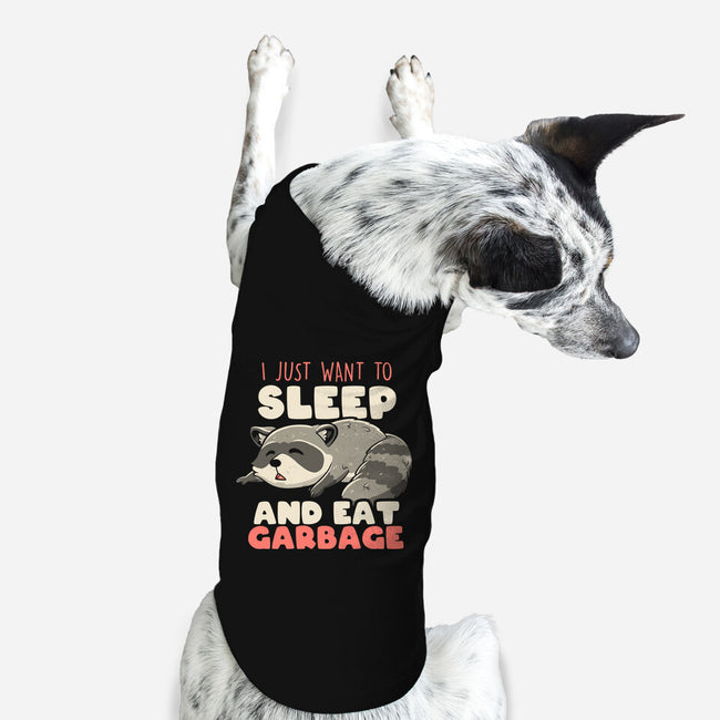 I Just Want To Sleep And Eat Garbage-Dog-Basic-Pet Tank-koalastudio