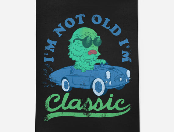 I'm Not Old I'm Classic