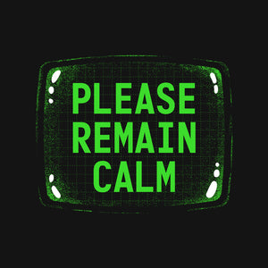 Please Remain Calm