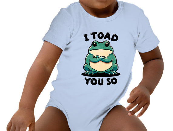 I Toad You So