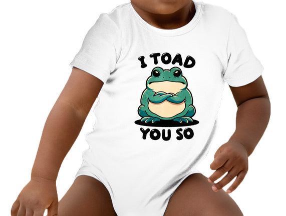 I Toad You So