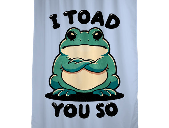 I Toad You So