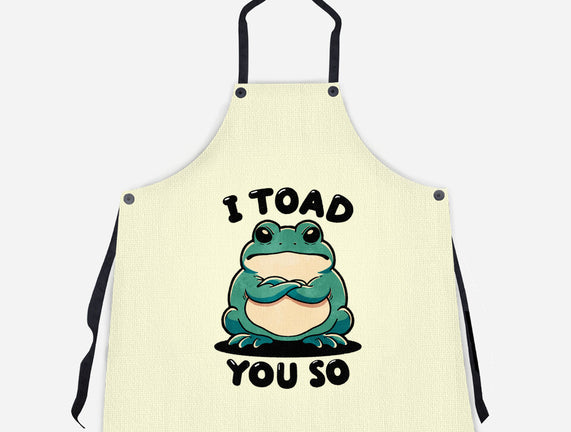 I Toad You So