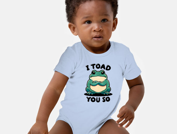 I Toad You So