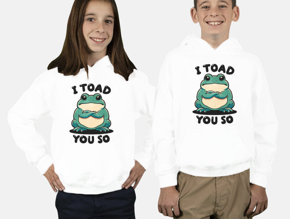 I Toad You So