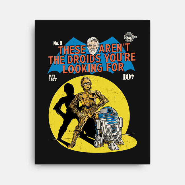 These Aren't The Droids-None-Stretched-Canvas-Barbadifuoco