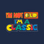 I'm A Classic-Mens-Basic-Tee-krisren28