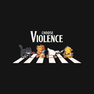 Choose Violence