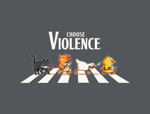 Choose Violence