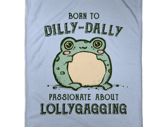 Born To Dilly-Dally