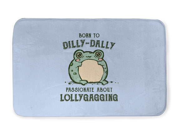 Born To Dilly-Dally