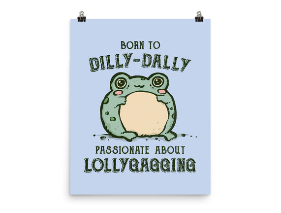 Born To Dilly-Dally