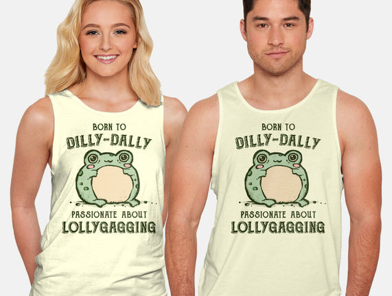 Born To Dilly-Dally