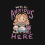 All Anxious Here-Unisex-Pullover-Sweatshirt-eduely