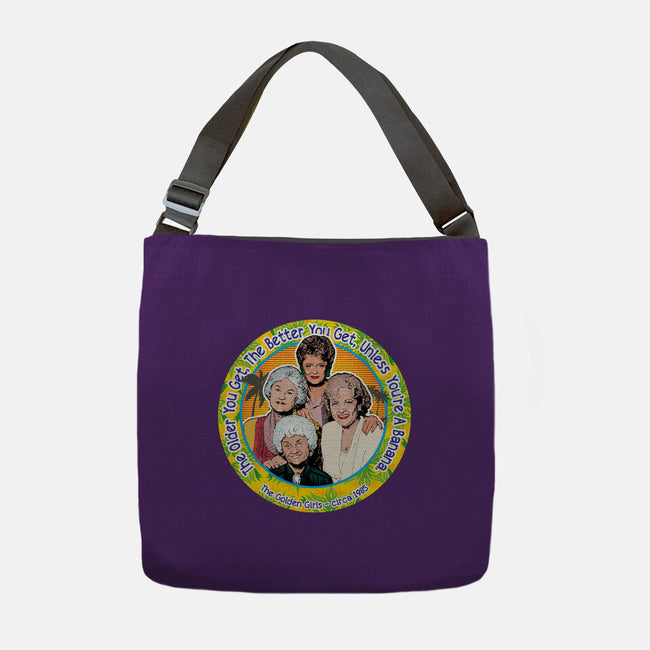 The Better You Get-None-Adjustable Tote-Bag-AlemaArt