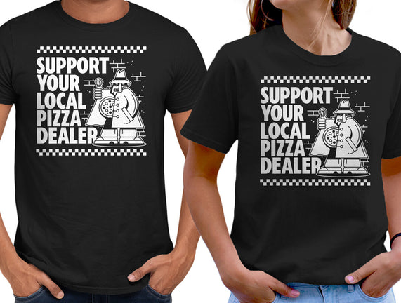 Support Your Local Pizza Dealer