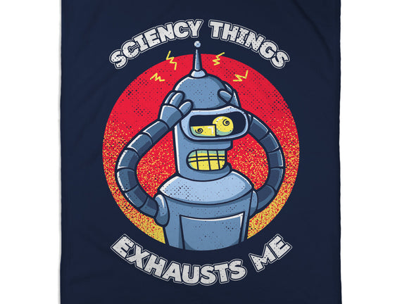 Sciency Things Exhausts Me