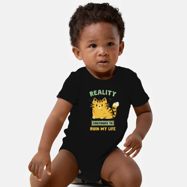 Reality Continues To Ruin My Life-Baby-Basic-Onesie-kg07