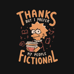 I Prefer My People Fictional