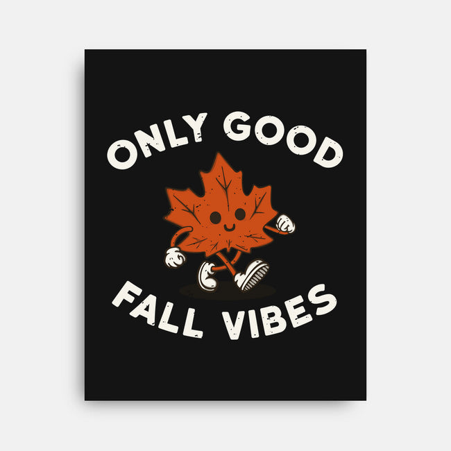 Good Fall Vibes-None-Stretched-Canvas-Melonseta