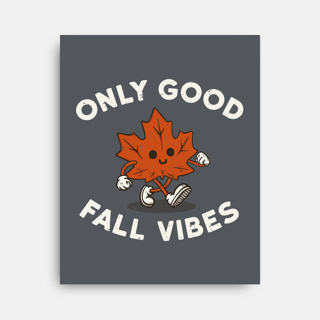 Good Fall Vibes-None-Stretched-Canvas-Melonseta