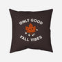 Good Fall Vibes-None-Removable Cover w Insert-Throw Pillow-Melonseta