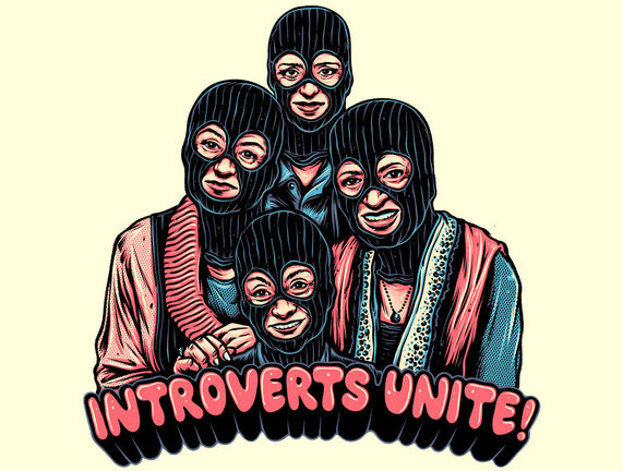 Introverts Unite