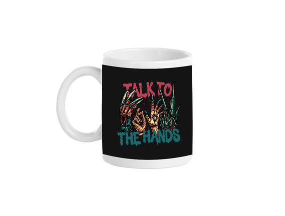 Talk To The Hands