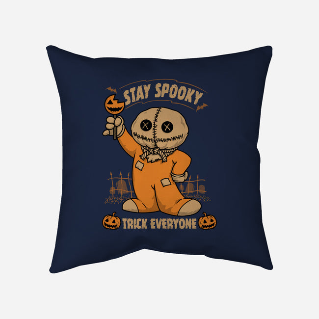 Stay Spooky Trick Everyone-None-Removable Cover w Insert-Throw Pillow-pigboom