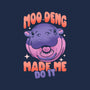 Moo Deng Made Me Do It-Mens-Premium-Tee-sachpica