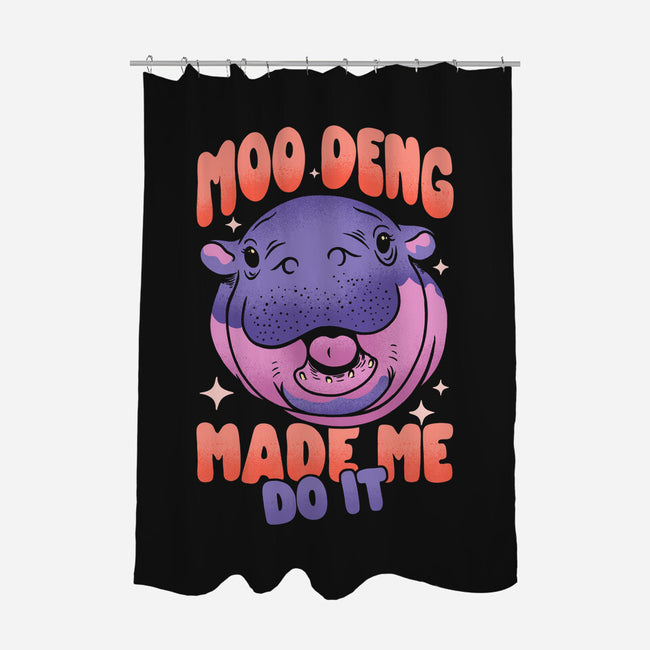 Moo Deng Made Me Do It-None-Polyester-Shower Curtain-sachpica