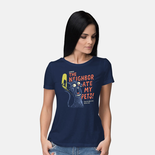 The Neighbor Ate My Pets-Womens-Basic-Tee-Wenceslao A Romero