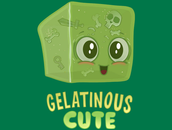 Gelatinous Cute