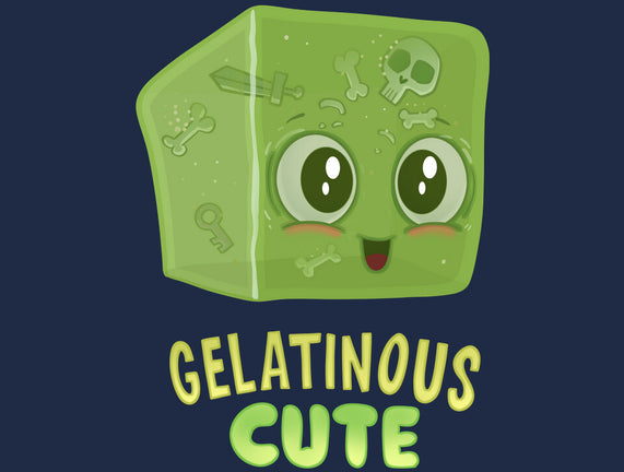 Gelatinous Cute