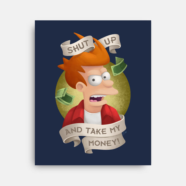 Shut Up And Take My Money-None-Stretched-Canvas-ChristaDoodles