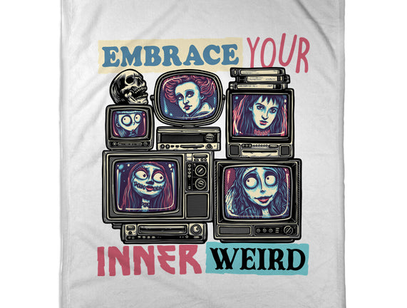 Embrace Your Inner Weird