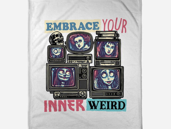 Embrace Your Inner Weird